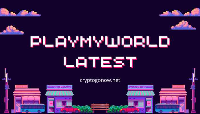 playmyworld latest