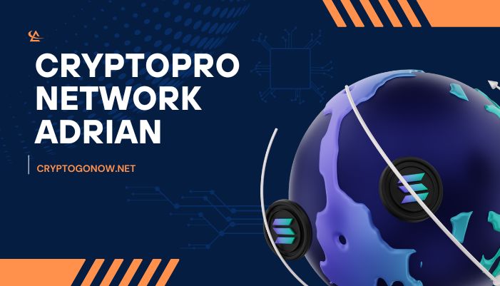 CryptoProNetwork Adrian