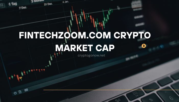 Fintechzoom.com Crypto Market Cap
